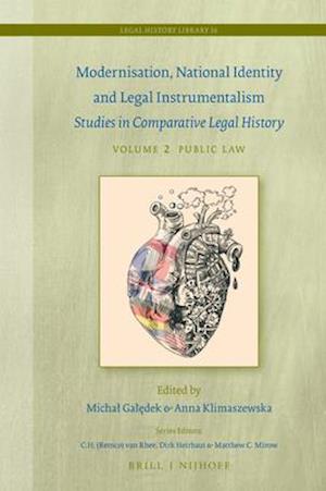 Modernization, National Identity and Legal Instrumentalism (Vol. II