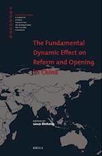 The Fundamental Dynamic Effect on Reform and Opening in China