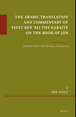 The Arabic Translation and Commentary of Yefet Ben &#703;eli the Karaite on the Book of Job
