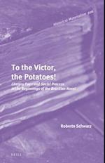 To the Victor, the Potatoes!