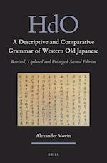 A Descriptive and Comparative Grammar of Western Old Japanese (2 Vols)