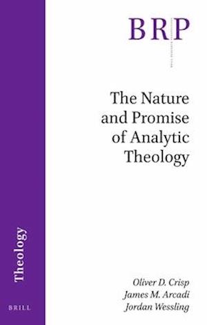The Nature and Promise of Analytic Theology
