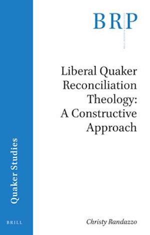 Liberal Quaker Reconciliation Theology