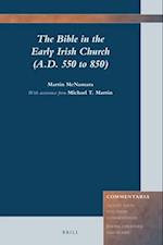 The Bible in the Early Irish Church, A.D. 550 to 850