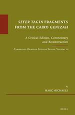 A Critical Edition, Commentary and Reconstruction of Two 10th/11th-Century Manuscripts of Parts of Sefer Tagin from the Cairo Genizah