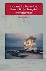 La Mémoire Des Conflits Dans La Fiction Francophone Contemporaine