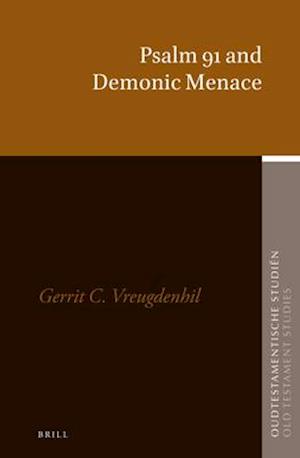 Psalm 91 and Demonic Menace
