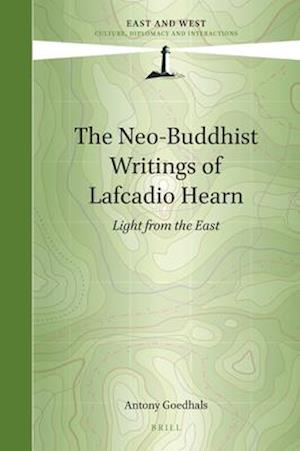 The Neo-Buddhist Writings of Lafcadio Hearn