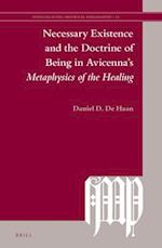Necessary Existence and the Doctrine of Being in Avicenna's Metaphysics of the Healing