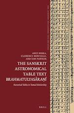 The Sanskrit Astronomical Table Text Brahmatulyas&#257;ra&#7751;&#299;