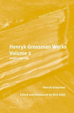Henryk Grossman Works, Volume 2