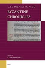 A Companion to Byzantine Chronicles