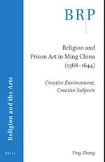 Religion and Prison Art in Ming China (1368-1644)