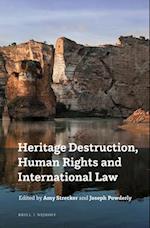 Heritage Destruction, Human Rights and International Law