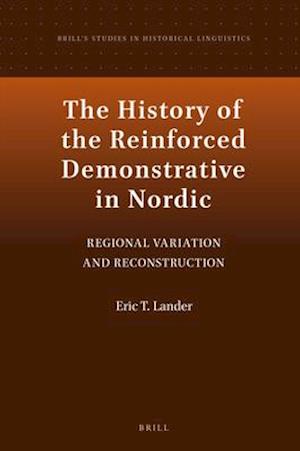 The History of the Reinforced Demonstrative in Nordic