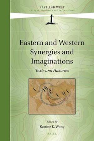 Eastern and Western Synergies and Imaginations