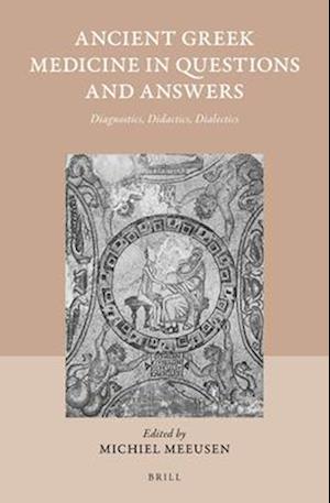 Ancient Greek Medicine in Questions and Answers