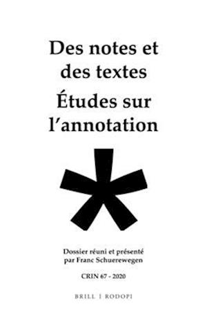 Des Notes Et Des Textes; Études Sur l'Annotation