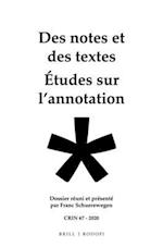 Des Notes Et Des Textes; Études Sur l'Annotation