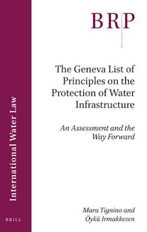 The Geneva List of Principles on the Protection of Water Infrastructure