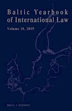 Baltic Yearbook of International Law, Volume 18 (2019)