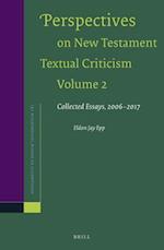 Perspectives on New Testament Textual Criticism, Volume 2
