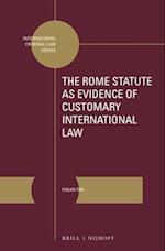 The Rome Statute as Evidence of Customary International Law