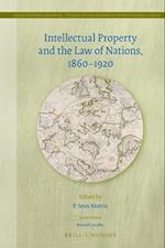 Intellectual Property and the Law of Nations, 1860-1920