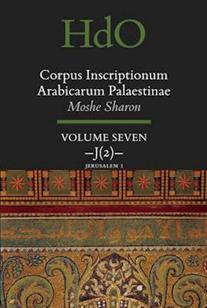 Corpus Inscriptionum Arabicarum Palaestinae, Volume Seven