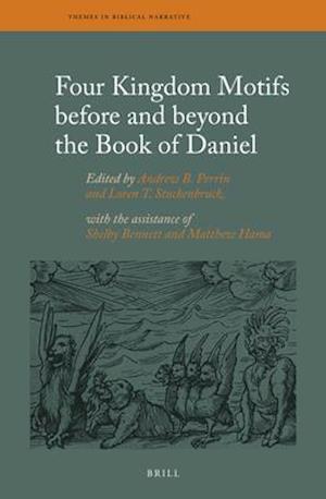 Four Kingdom Motifs Before and Beyond the Book of Daniel