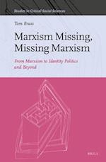 Marxism Missing, Missing Marxism