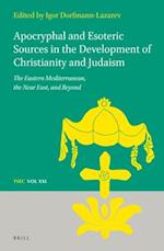 Apocryphal and Esoteric Sources in the Development of Christianity and Judaism