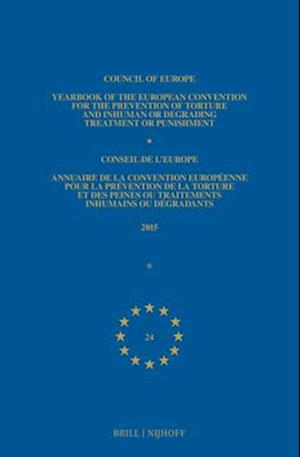 Yearbook of the European Convention for the Prevention of Torture and Inhuman or Degrading Treatment or Punishment/Annuaire de la Convention Européenn