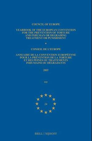 Yearbook of the European Convention for the Prevention of Torture and Inhuman or Degrading Treatment or Punishment/Annuaire de la Convention Européenn