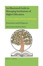 An Illustrated Guide to Managing Institutions of Higher Education