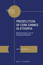 Prosecution of Core Crimes in Ethiopia