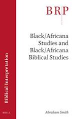 Black/Africana Studies and Black/Africana Biblical Studies