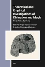 Theoretical and Empirical Investigations of Divination and Magic