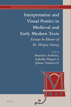 Interpretation and Visual Poetics in Medieval and Early Modern Texts