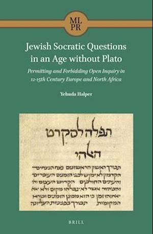 Jewish Socratic Questions in an Age Without Plato