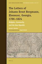 The Letters of Johann Ernst Bergmann, Ebenezer, Georgia, 1786-1824