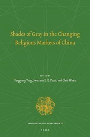 Shades of Gray in the Changing Religious Markets of China