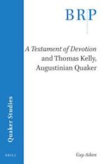 A Testament of Devotion and Thomas Kelly, Augustinian Quaker