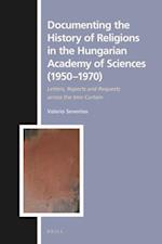 Documenting the History of Religions in the Hungarian Academy of Sciences (1950&#8210;1970)