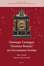 Giuseppe Campani, "inventor Romae," an Uncommon Genius