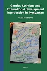 Gender, Activism, and International Development Intervention in Kyrgyzstan