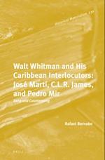 Walt Whitman and His Caribbean Interlocutors