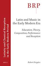 Latin and Music in the Early Modern Era