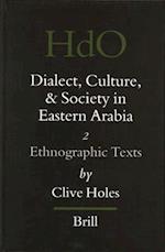 Dialect, Culture, and Society in Eastern Arabia, Volume 2 Ethnographic Texts