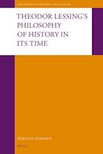 Theodor Lessing's Philosophy of History in Its Time